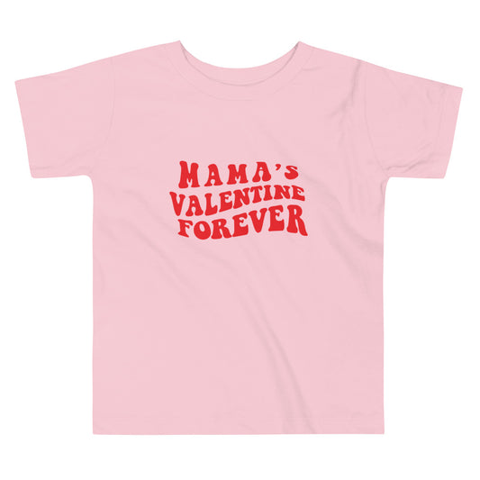 Mama's Forever Valentine Toddler Short Sleeve Tee